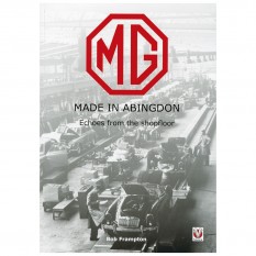 MG Made In Abingdon, by Bob Frampton