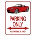 Parking Only Sign, MX-5 Mk3, red